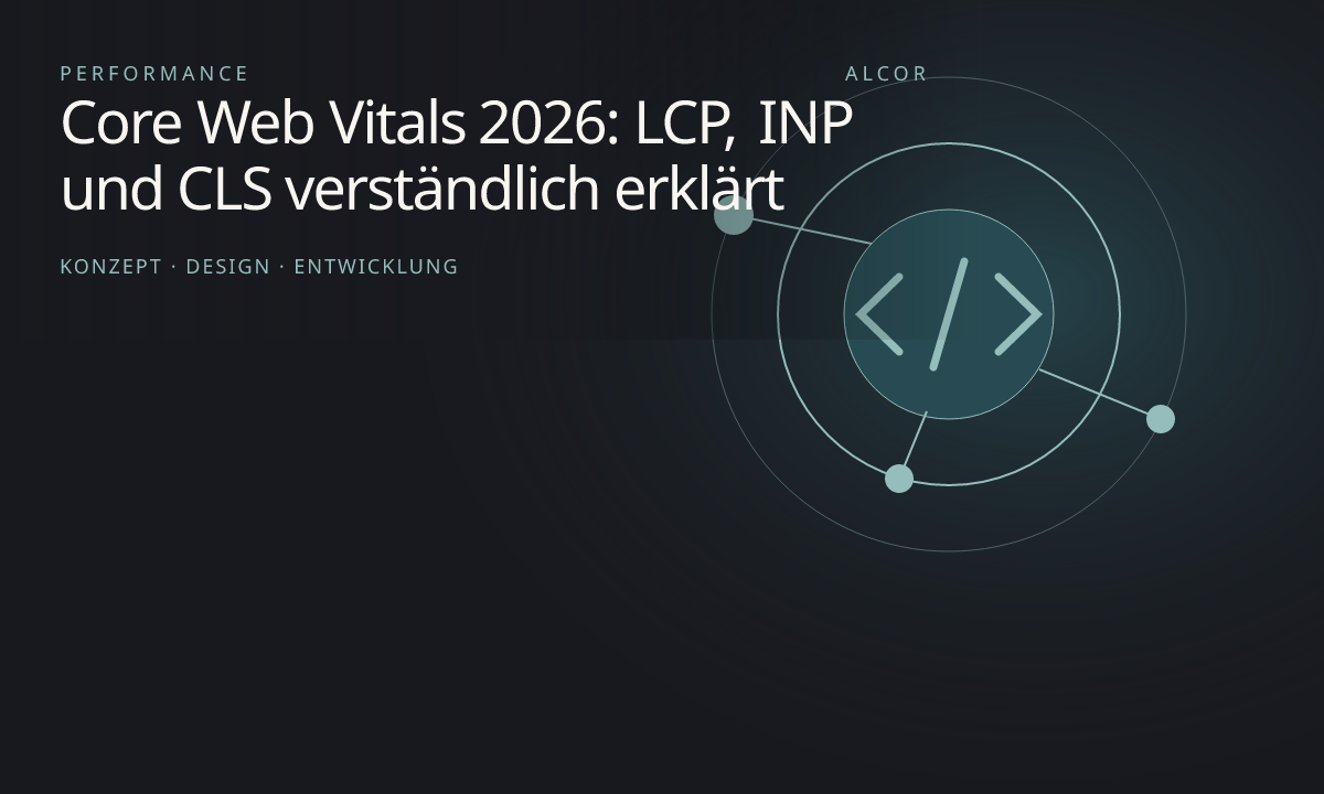 Beitragsillustration: Core Web Vitals 2026: LCP, INP und CLS verständlich erklärt